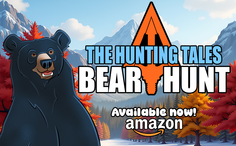 The Hunting Tales Bear Hunt is available now on amazon!